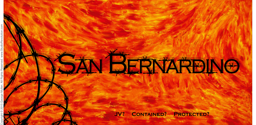 SAN BERNARDINO BETRAYED (San Burnardino Pays The Price)